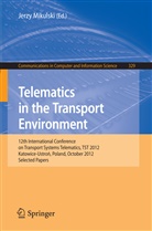 Jerz Mikulski, Jerzy Mikulski - Telematics in the Transport Environment