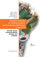 Marku A Wirtz, Markus A Wirtz, Bärbel Barzel, Bärbel Barzel u a, Werner Riess, Andreas Schulz... - Experimentieren im mathematisch-naturwissenschaftlichen Unterricht