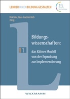 Dirk Rohr, Hans-Joachim Roth - Bildungswissenschaften: das Kölner Modell von der Erprobung zur Implementierung