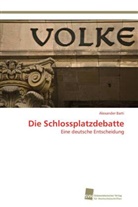 Alexander Barti - Die Schlossplatzdebatte