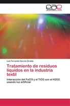Luis Fernando Garcés Giraldo - Tratamiento de residuos líquidos en la industria textil