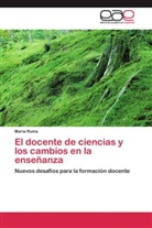 María Ruina - El docente de ciencias y los cambios en la enseñanza