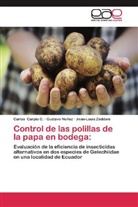 Carlos Carpio C, Carlos Carpio C., Gustavo Nuñez, Jean-Louis Zeddam - Control de las polillas de la papa en bodega: