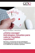 Marcel Leiva-Bianchi, Marcelo Leiva-Bianchi, Antonio Pardo - Cómo escoger estrategias robustas para valorar medidas repetidas?