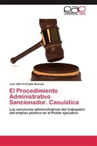 José Alberto Estela Huamán - El Procedimiento Administrativo Sancionador. Casuística