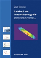 Zimmerman, Zimmermann, Martina Zimmermann, Thoma Zimmermann, Thomas Zimmermann - Lehrbuch der Infrarotthermografie.