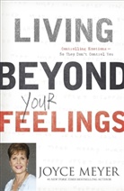 Joyce Meyer, Meyer Joyce - Living Beyond your Feelings