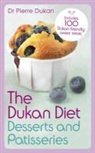 Dr. Pierre Dukan, Natacha Nikouline - The Dukan Diet Desserts and Patisseries