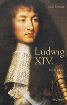 Louis Bertrand - Ludwig XIV.