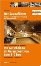 Peter Hufer - Der Saunaführer - Ausg.1/5: Stuttgart und Umgebung mit Ostwürttemberg