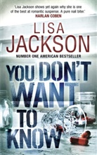 Lisa Jackson - You Don't Want to Know