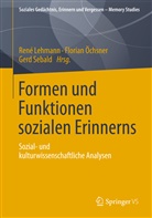 Lehman, René Lehmann, Öchsne, Floria Öchsner, Florian Öchsner, Sebald... - Formen und Funktionen sozialen Erinnerns