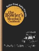 Jez Felwick - The Bowler's Meatball Cookbook