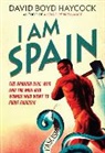 David Boyd Haycock, Haycock David Boyd - I Am Spain