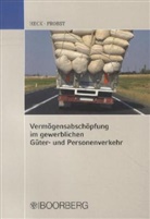 Hec, Michae Heck, Michael Heck, PROBST, Roland Probst - Vermögensabschöpfung im gewerblichen Güter- und Personenverkehr