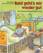 Petra Fietzek, Ruth Scholte van Mast - Bald geht's mir wieder gut