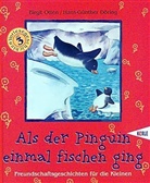 Hans-Günther Döring, Birgit Otten - Als der Pinguin einmal fischen ging
