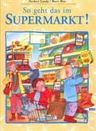 Norbert Landa, Roser Rius - So geht das im Supermarkt!