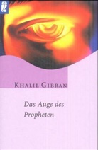 Khalil Gibran - Das Auge des Propheten