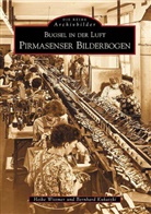 Bernhar Kukatzki, Bernhard Kukatzki, Heike Wittmer - Bugsel in der Luft. Pirmasenser Bilderbogen