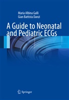 Gian Battista Danzi, Maria Albin Galli, Maria Albina Galli - A Guide to Neonatal and Pediatric ECGs