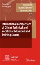 Zheny Guo, Zhenyi Guo, Stephen Lamb - International Comparisons of China's Technical and Vocational Education and Training System