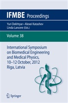 Yuri Dekhtyar, Alexe Katashev, Alexei Katashev, Linda Lancere - International Symposium on Biomedical Engineering and Medical Physics, 10-12 October, 2012, Riga, Latvia