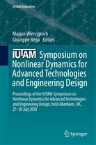 Rega, Rega, Giuseppe Rega, Maria Wiercigroch, Marian Wiercigroch - IUTAM Symposium on Nonlinear Dynamics for Advanced Technologies and Engineering Design