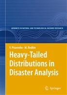 Pisarenko, V Pisarenko, V. Pisarenko, V. F. Pisarenko, M Rodkin, M. Rodkin - Heavy-Tailed Distributions in Disaster Analysis
