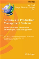 Ja Frick, Jan Frick, Bjorge Timenes Laugen, Bjørge Timenes Laugen, Timenes Laugen, Timenes Laugen - Advances in Production Management Systems. Value Networks: Innovation, Technologies, and Management