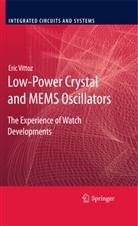 Eric Vittoz - Low-Power Crystal and MEMS Oscillators