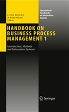 Rosemann, Rosemann, Michael Rosemann, Jan vom Brock, Ja vom Brocke, Jan Vom Brocke - Handbook on Business Process Management 1