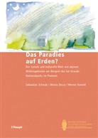 Werner Konold, Sebastian Schwab, Monia Zecca - Das Paradies auf Erden?