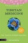 Dr Tamdin Sither Bradley, Tamdin Sither Bradley, Tamdin Sither Bradley - Principles of Tibetan Medicine