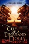 Miriam Forster - City of a Thousand Dolls