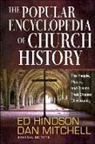 Ed Hindson, Ed (EDT)/ Mitchell Hindson, Edward E. Hindson, Dan Mitchell, Ed Hindson, Dan Mitchell - The Popular Encyclopedia of Church History