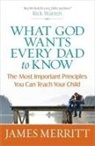 James Merritt, Morris - What God Wants Every Dad to Know