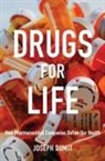 Joseph Dumit - Drugs for Life