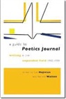 Lyn (EDT)/ Watten Hejinian, Lyn Hejinian, Barrett Watten - A Guide to Poetics Journal