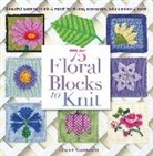 Lesley Stanfield - 75 Floral Blocks to Knit