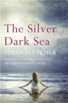 Susan Fletcher, Fletcher Susan - The Silver Dark Sea