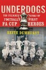 Keith Dewhurst, Dewhurst Keith - Underdogs
