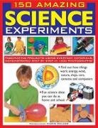 Chris Oxlade, Oxlade Chris, Chris Oxlade - 150 Amazing Science Experiments