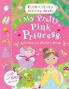 Bloomsbury, Bloomsbury Group, Laila Hills - My Pretty Pink Princess Activity and Sticker Book