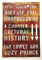 Ian Lowey, Ian P. Lowey, Lowey Ian, Suzy Prince, Suzy Lowey Prince - The Graphic Art of the Underground