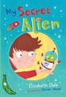 Elizabeth Dale, Elizabeth Bananas Dale, Steven Wood - My Secret Alien