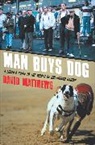 David Matthews - Man Buys Dog