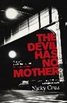 Nicky Cruz, Cruz Nicky - The Devil Has No Mother