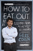 Giles Coren, Coren Giles - How to Eat Out