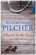 Rosamunde Pilcher - Flowers in the Rain